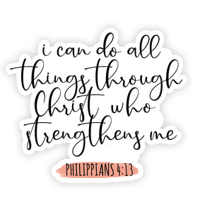 All Things Through Christ Vinyl Waterproof Sticker