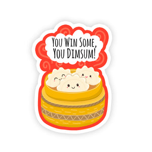 You Win Some You Dim Sum Vinyl Waterproof Sticker