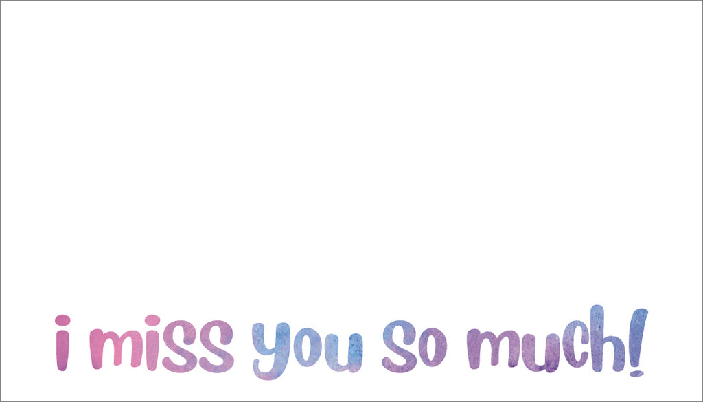 I Miss You So Much! Mini Notes